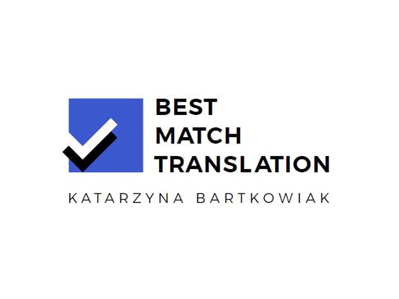 Best Match Translation Katarzyna Bartkowiak poleca naszą firmę